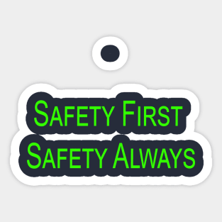 safety first Sticker